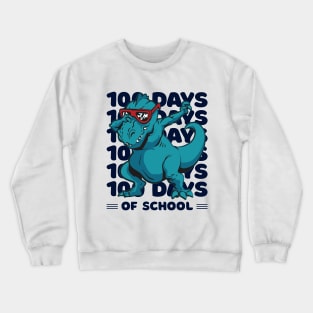 100 Days of school typography featuring a T-rex dino Dabbing #3 Crewneck Sweatshirt